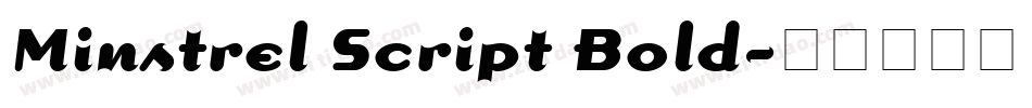 Minstrel Script Bold字体转换